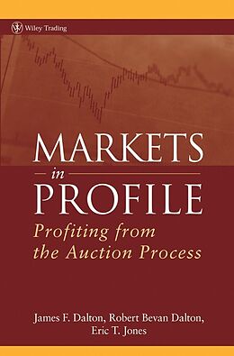 E-Book (pdf) Markets in Profile von James F. Dalton, Robert Bevan Dalton, Eric T. Jones