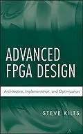E-Book (pdf) Advanced FPGA Design von Steve Kilts