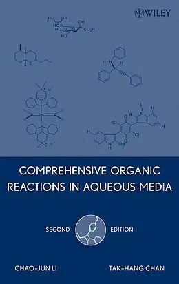 E-Book (pdf) Comprehensive Organic Reactions in Aqueous Media von Chao-Jun Li, Tak-Hang Chan