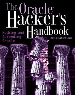 E-Book (pdf) The Oracle Hacker's Handbook, von David Litchfield