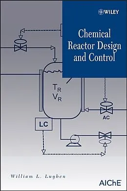 E-Book (pdf) Chemical Reactor Design and Control von William L. Luyben