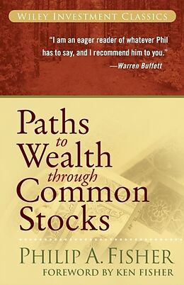 Couverture cartonnée Paths to Wealth Through Common Stocks de Philip A Fisher