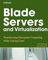 E-Book (pdf) Blade Servers and Virtualization von Barb Goldworm, Anne Skamarock