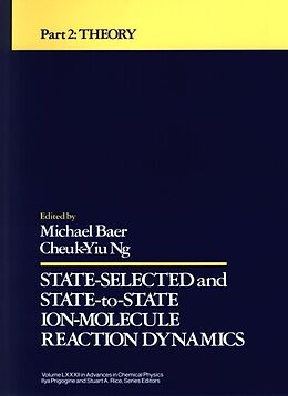 eBook (pdf) State Selected and State to State Ion Molecule Reaction Dynamics, Part 2 de 