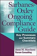 E-Book (pdf) Sarbanes-Oxley Ongoing Compliance Guide von Anne M. Marchetti