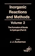 E-Book (pdf) Inorganic Reactions and Methods, The Formation of the Bond to Hydrogen (Part 2) von J. J. Zuckerman