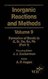 eBook (pdf) Inorganic Reactions and Methods, The Formation of Bonds to C, Si, Ge, Sn, Pb (Part 1) de J. J. Zuckerman