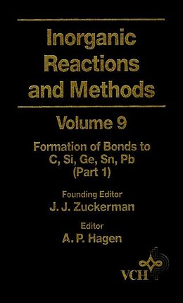 E-Book (pdf) Inorganic Reactions and Methods, The Formation of Bonds to C, Si, Ge, Sn, Pb (Part 1) von J. J. Zuckerman