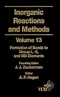 E-Book (pdf) Inorganic Reactions and Methods, The Formation of Bonds to Group-I, -II, and -IIIB Elements von J. J. Zuckerman
