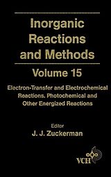 eBook (pdf) Inorganic Reactions and Methods, Electron-Transfer and Electrochemical Reactions; Photochemical and Other Energized Reactions de J. J. Zuckerman