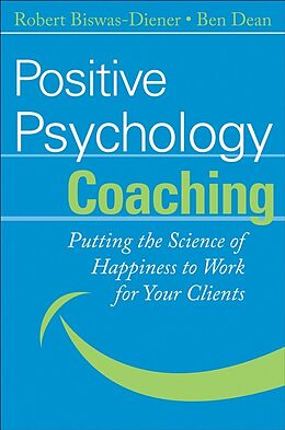 eBook (pdf) Positive Psychology Coaching de Robert Biswas-Diener, Ben Dean