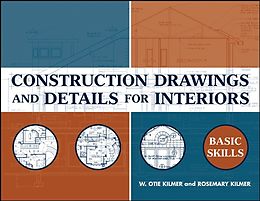 eBook (pdf) Construction Drawings and Details for Interiors de W. Otie Kilmer, Rosemary Kilmer