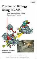 E-Book (pdf) Proteomic Biology Using LC/MS, von Nobuhiro Takahashi, Toshiaki Isobe, Dominic M. Desiderio