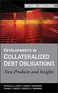 E-Book (pdf) Developments in Collateralized Debt Obligations von Douglas J. Lucas, Laurie S. Goodman, Frank J. Fabozzi