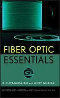 E-Book (pdf) Fiber Optic Essentials von K. S. Thyagarajan, Ajoy Ghatak