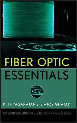 E-Book (pdf) Fiber Optic Essentials von K. S. Thyagarajan, Ajoy Ghatak