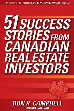 E-Book (pdf) 51 Success Stories from Canadian Real Estate Investors von Don R. Campbell