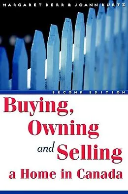E-Book (pdf) Buying, Owning and Selling a Home in Canada von Margaret Kerr, JoAnn Kurtz