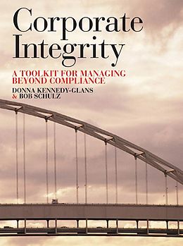 eBook (pdf) Corporate Integrity de Donna Kennedy-Glans, Robert Schulz