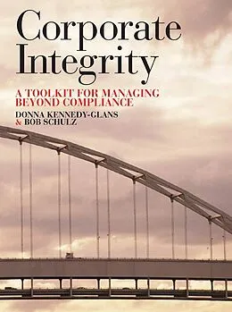 E-Book (pdf) Corporate Integrity von Donna Kennedy-Glans, Robert Schulz