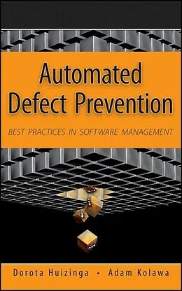 E-Book (pdf) Automated Defect Prevention von Dorota Huizinga, Adam Kolawa