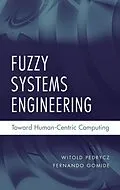 E-Book (pdf) Fuzzy Systems Engineering von Witold Pedrycz, Fernando Gomide