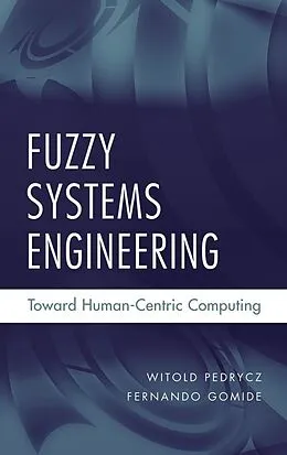 E-Book (pdf) Fuzzy Systems Engineering von Witold Pedrycz, Fernando Gomide