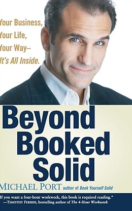 Livre Relié Beyond Booked Solid de Michael Port