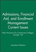 Couverture cartonnée Admissions, Financial Aid, and Enrollment Management: Current Issues de Jossey-Bass Publishers