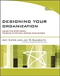 E-Book (pdf) Designing Your Organization von Amy Kates, Jay R. Galbraith