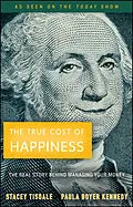 E-Book (pdf) The True Cost of Happiness von Stacey Tisdale, Paula Boyer Kennedy