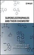E-Book (pdf) Superelectrophiles and Their Chemistry von George A. Olah, Douglas A. Klumpp