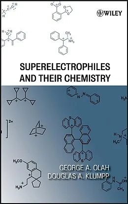 E-Book (pdf) Superelectrophiles and Their Chemistry von George A. Olah, Douglas A. Klumpp