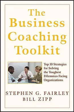 E-Book (pdf) The Business Coaching Toolkit von Stephen G. Fairley, William Zipp