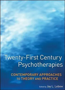 E-Book (pdf) Twenty-First Century Psychotherapies von Jay L. Lebow