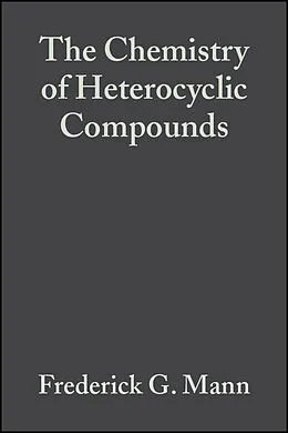 E-Book (pdf) The Chemistry of Heterocyclic Compounds, Heterocyclic Derivatives of Phosphorous, Arsenic, Antimony and Bismuth von Frederick G. Mann, Arnold Weissberger
