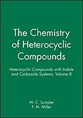 E-Book (pdf) The Chemistry of Heterocyclic Compounds, Indole and Carbazole Systems von W. C. Sumpter, F. M. Miller