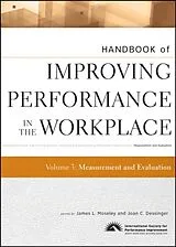 Fester Einband Handbook of Improving Performance in the Workplace, Measurement and Evaluation von James L. (The Lake Group) Dessinger, Joan Moseley