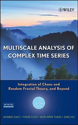 E-Book (pdf) Multiscale Analysis of Complex Time Series von Jianbo Gao, Yinhe Cao, Wen-wen Tung