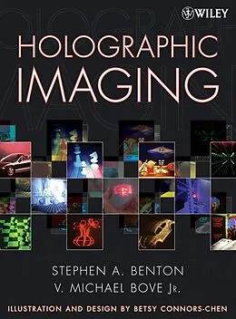 E-Book (pdf) Holographic Imaging von Stephen A. Benton, V. Michael Bove