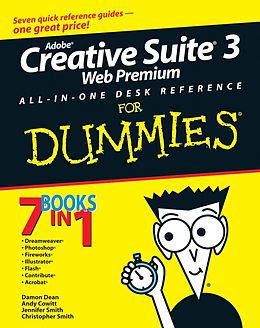 E-Book (pdf) Adobe Creative Suite 3 Web Premium All-in-One Desk Reference For Dummies, von Damon Dean, Andy Cowitt, Jennifer Smith