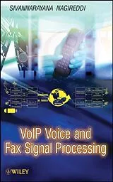 Fester Einband VoIP Voice and Fax Signal Processing von Nagireddi Sivannarayana