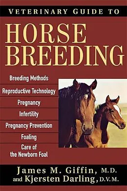 E-Book (epub) Veterinary Guide to Horse Breeding von James M. Giffin, Kjersten Darling