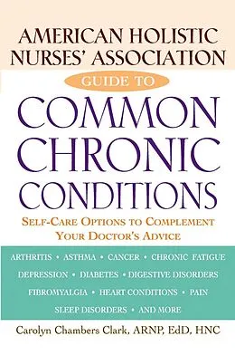 E-Book (epub) American Holistic Nurses' Association Guide to Common Chronic Conditions von Carolyn Chambers Clark