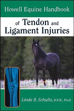 E-Book (epub) Howell Equine Handbook of Tendon and Ligament Injuries von Linda B. Schultz