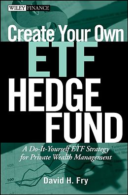 E-Book (pdf) Create Your Own ETF Hedge Fund von David Fry
