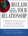 E-Book (epub) Reclaim Your Relationship von Patricia S. Potter-Efron, Ronald T. Potter-Efron