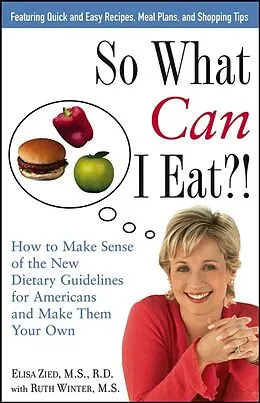 E-Book (epub) So What Can I Eat! von Elisa Zied