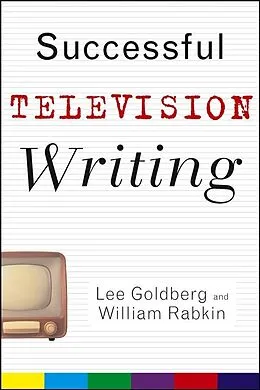 E-Book (epub) Successful Television Writing von Lee Goldberg, William Rabkin