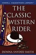 E-Book (epub) The Classic Western Rider von Donna Snyder-Smith